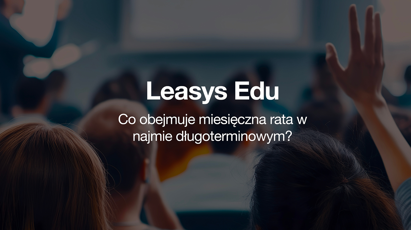 Co obejmuje miesięczna rata w najmie długoterminowym?