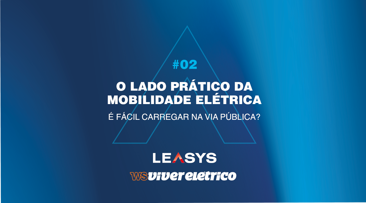 O lado prático da mobilidade elétrica: é fácil carregar na via pública?